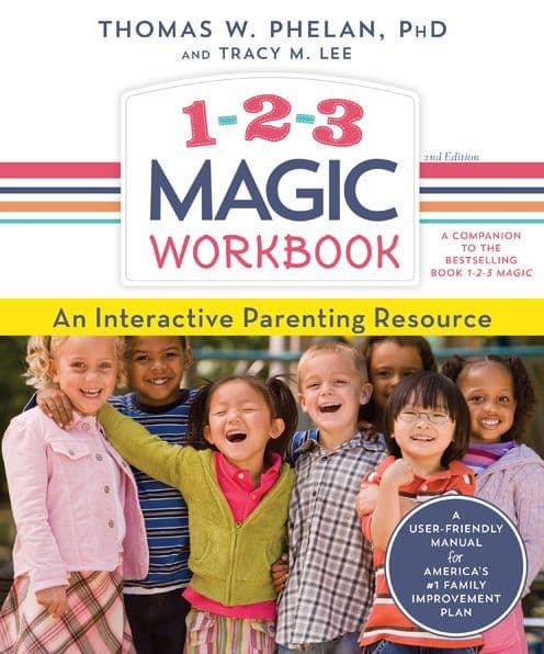 1-2-3 Magic Workbook: An Interactive Parenting Resource by Thomas Phelan PhD