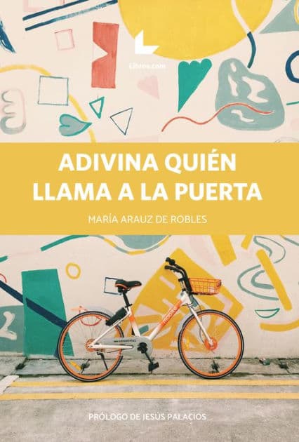 Adivina quién llama a la puerta by María Arauz de Robles