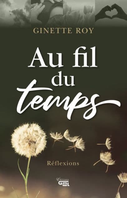 Au fil du temps by Ginette Roy