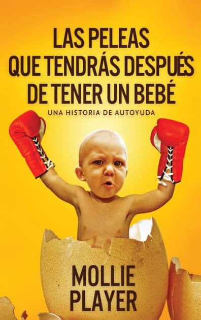 Las peleas que tendrás después de tener un bebé by Mollie Player