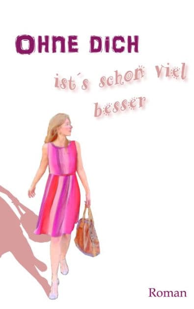 Ohne Dich Ist's Schon Viel Besser by Raphael Buchrucker