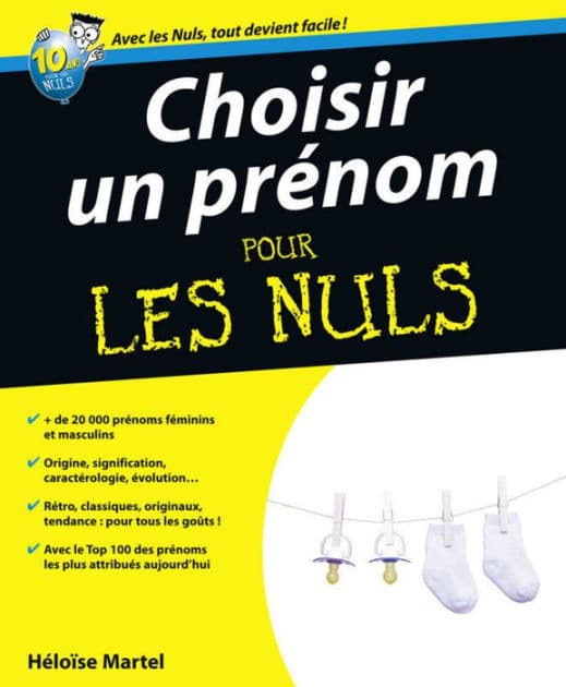 Choisir un prénom Pour les Nuls by Héloïse Martel
