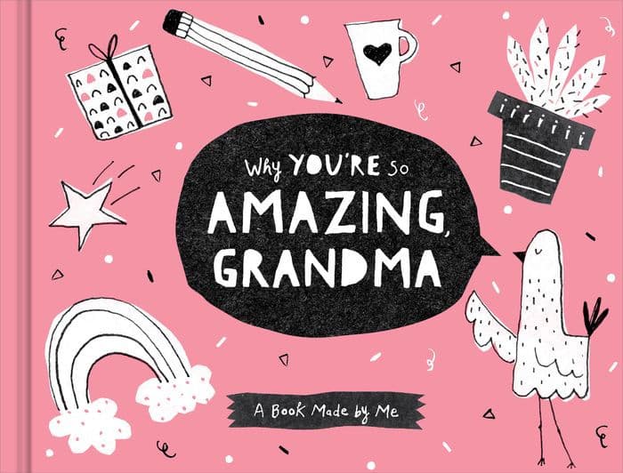 Why You're So Amazing, Grandma: A Fun Fill-In Book for Kids to Complete for Their Grandma by Danielle Leduc McQueen