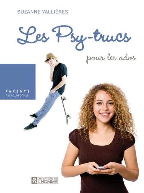 Les Psy-trucs pour les ados: Les psy-trucs pour les ados by Suzanne Vallières