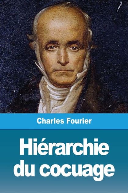 Hiérarchie du cocuage by Charles Fourier