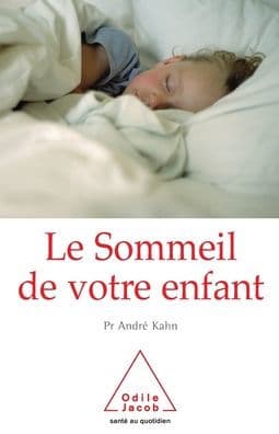 Sleep and Your Child / Le Sommeil de votre enfant by Andrï Kahn