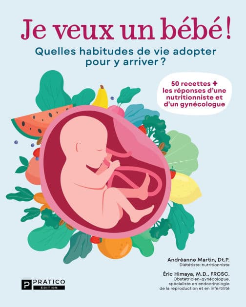 Je veux un bébé !: Quelles habitudes de vie adopter pour y arriver ? by Martin Andréanne
