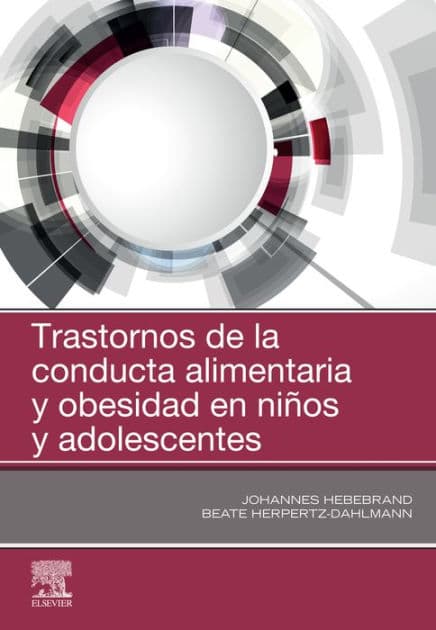 Trastornos de la conducta alimentaria y obesidad en niños y adolescentes by PhD Hebebrand MD