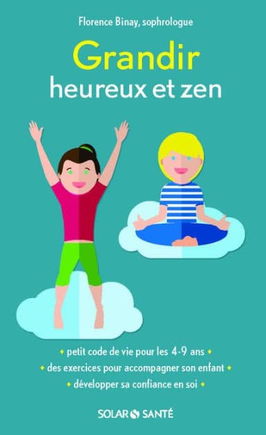Grandir heureux et zen by Florence Binay