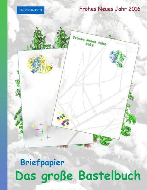 Brockhausen: Briefpapier - Das grosse Bastelbuch: Frohes Neues Jahr 2016 by Dortje Golldack