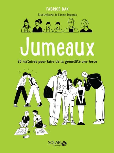 Jumeaux - 25 histoires pour faire de la gémellité une force by Fabrice Bak