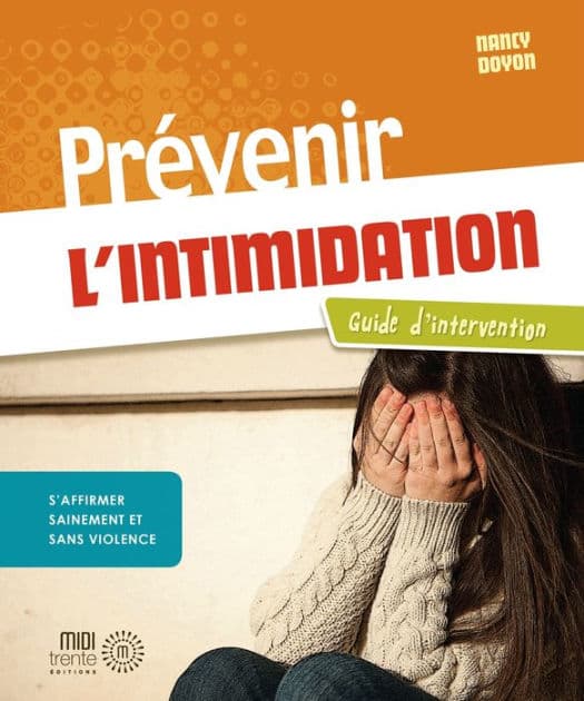 Prévenir l'intimidation: S'affirmer sainement et sans violence by Nancy Doyon