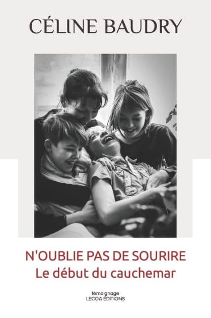 N'oublie pas de sourire: Le début du cauchemar by Cïline Baudry