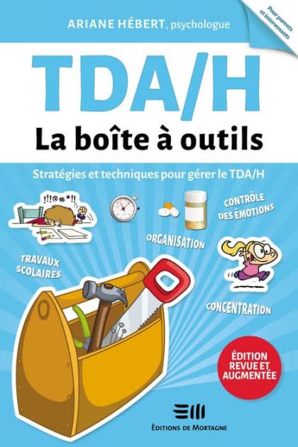 TDAH - La boîte à outils (Édition revue et augmentée): Stratégies et techniques pour gérer le TDA/H by Ariane Hébert
