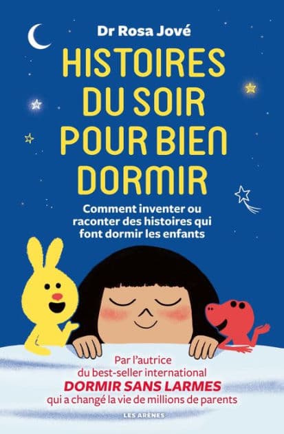 Histoires du soir pour bien dormir - Comment inventer et raconter des histoires qui font dormir les by Rosa Jové