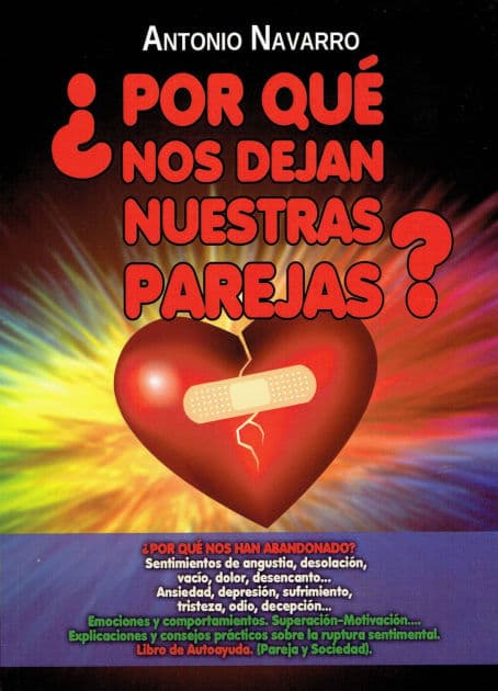 ¿por Qué Nos Dejan Nuestras Parejas? by Antonio Navarro