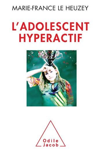 L' Adolescent hyperactif by Marie-France Le Heuzey