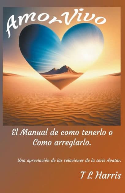 amor vivo by T L Harris