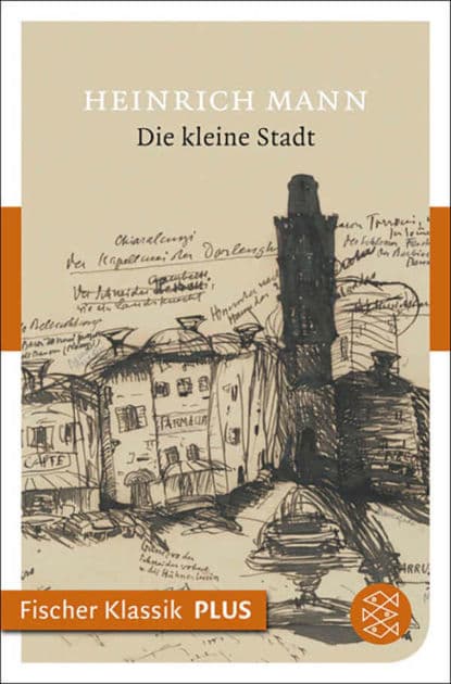 Die kleine Stadt: Roman by Heinrich Mann