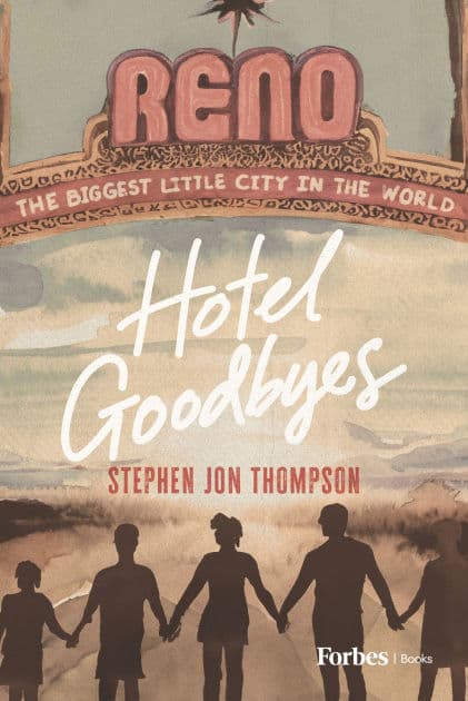 Hotel Goodbyes by Stephen Jon Thompson
