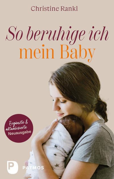 So beruhige ich mein Baby by Christine Rankl