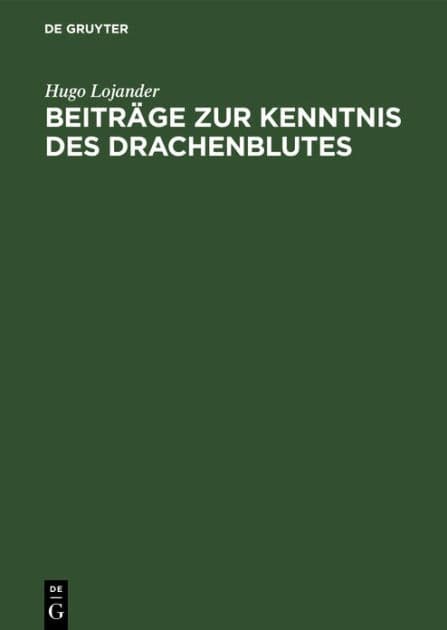 Beiträge zur Kenntnis des Drachenblutes by Hugo Lojander