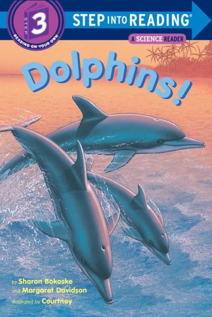 Dolphins! (Step into Reading Book Series: A Step 3 Book) by Sharon Bokoske