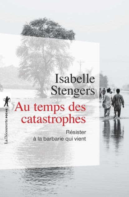 Au temps des catastrophes by Isabelle Stengers