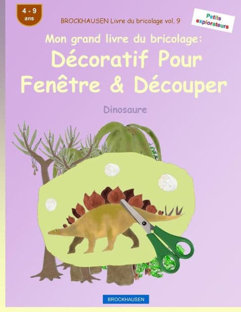 BROCKHAUSEN Livre du bricolage vol. 9 - Mon grand livre du bricolage: Décoratif Pour Fenêtre & Découper: Dinosaure by Dortje Golldack