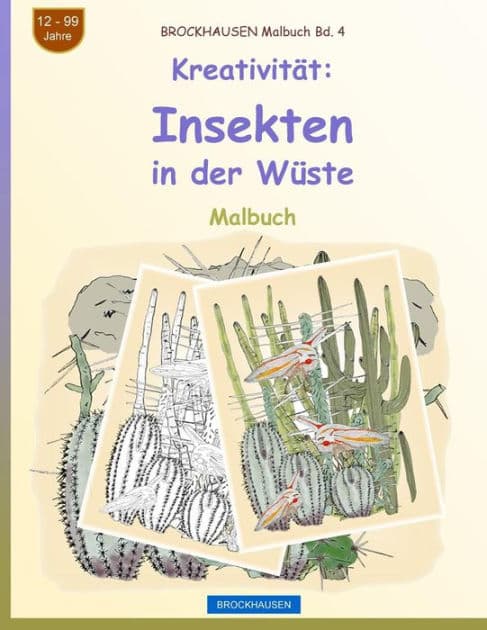 BROCKHAUSEN Malbuch Bd. 4 - Kreativität: Insekten in der Wüste by Dortje Golldack