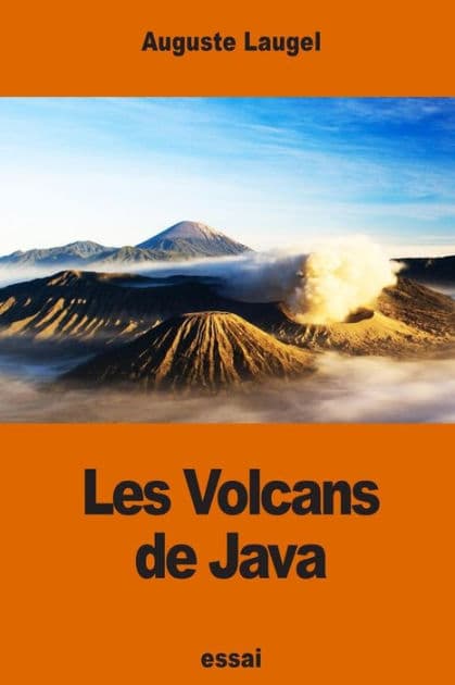 Les Volcans de Java by Auguste Laugel