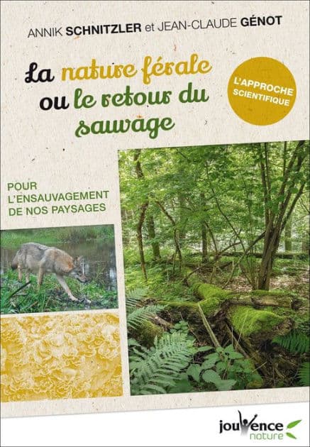 La nature férale ou le retour du sauvage by Jean-Claude Genot