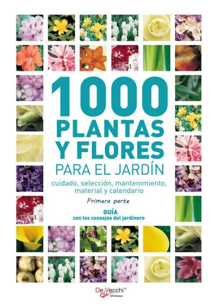 1000 plantas y flores para el jardín - Primera parte by Varios autores