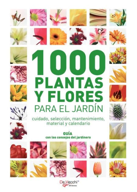 1000 plantas y flores para el jardín by Varios autores