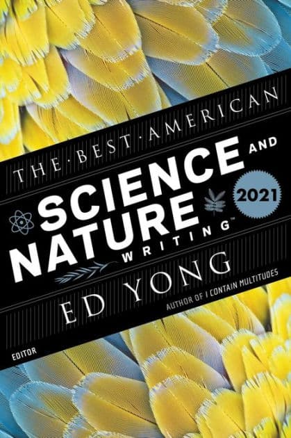The Best American Science and Nature Writing 2021 by Ed Yong