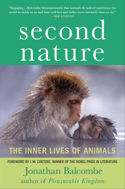 Second Nature: The Inner Lives of Animals by Jonathan Balcombe