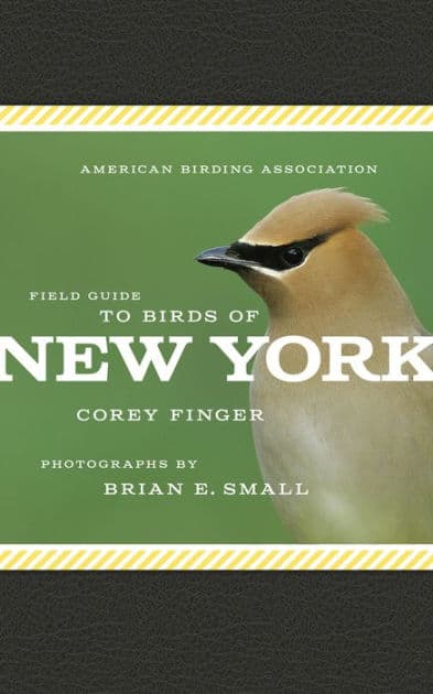 American Birding Association Field Guide to Birds of New York by Corey Finger
