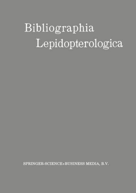 Bibliographia Lepidopterologica by Wilhelm Junk