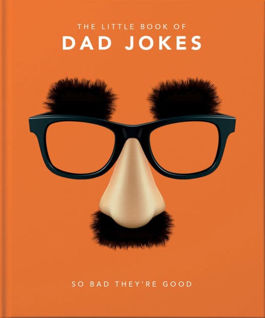 The Little Book of Dad Jokes: So Bad They're Good by Orange Hippo!