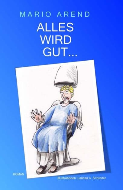 Alles wird gut... by Mario Arend