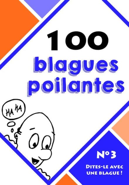 100 blagues poilantes by Dites-le avec une blague !