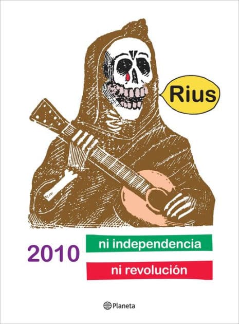 2010 ni Independencia ni Revolución by Rius