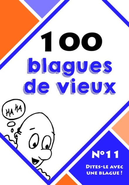 100 blagues de vieux by Dites-le avec une blague !