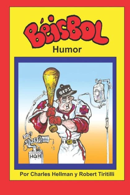 Beisbol Humor by Robert A Tiritilli