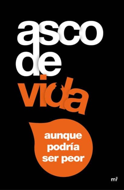 Asco de vida..., aunque podría ser peor by Alex Tomás