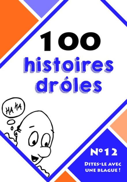 100 histoires drôles by Dites-le avec une blague !