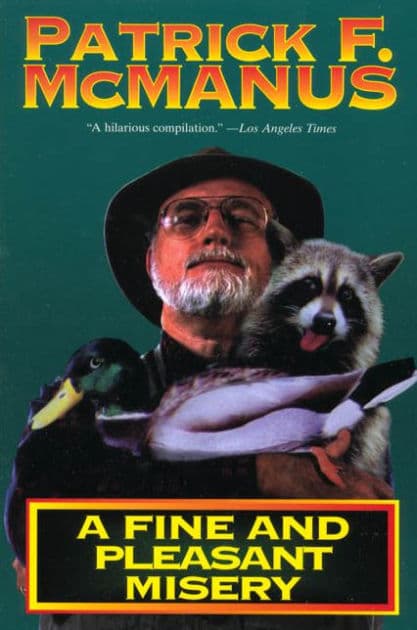 A Fine and Pleasant Misery by Patrick F. McManus