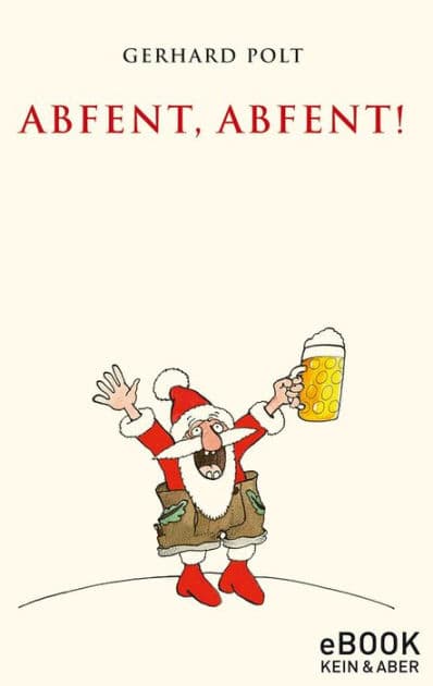 Abfent, Abfent! by Gerhard Polt