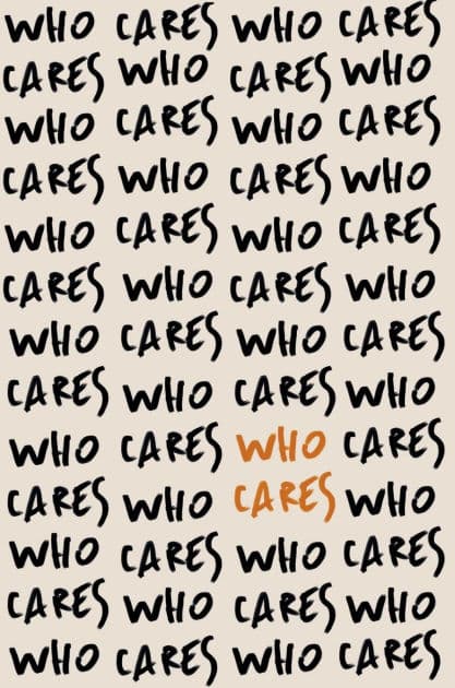 Who Cares: The Absurdity of It All by Stefania Gioino