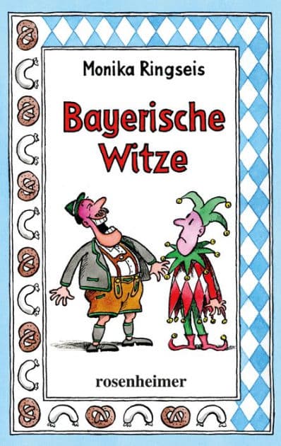 Bayerische Witze by Monika Ringseis